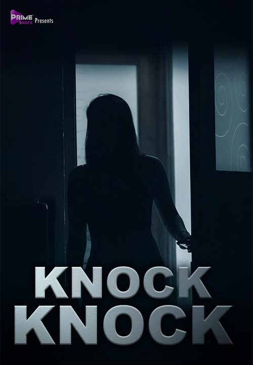 You are currently viewing Knock Knock 2021 Primeshots Hindi Hot Short Film 720p HDRip 100MB Download & Watch Online