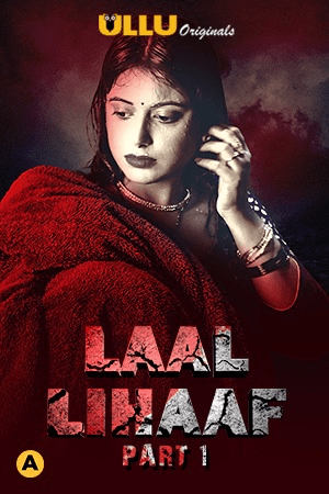You are currently viewing Laal Lihaaf Part 1 2021 Hindi S01 Complete Hot Web Series ESubs 480p HDRip 200MB Download & Watch Online