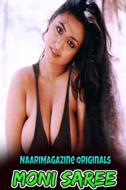 You are currently viewing Moni Saree 2021 NaariMagazine Originals Hot Video 720p HDRip 45MB Download & Watch Online