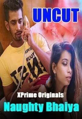 You are currently viewing Naughty Bhaiya 2021 XPrime UNCUT Hindi Hot Short Film 720p HDRip 150MB Download & Watch Online
