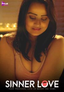 Read more about the article Sinner Love 2021 PrimeShots Hindi Hot Short Film 720p HDRip 150MB Download & Watch Online