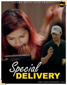 Read more about the article Special Delivery 2021 GoldFlix Originals Hindi Hot Short Film 720p  HDRip 100MB Download & Watch Online