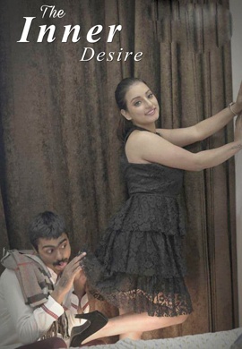You are currently viewing The Inner Desire 2021 Hindi Hot Short Film 720p HDRip 150MB Download & Watch Online