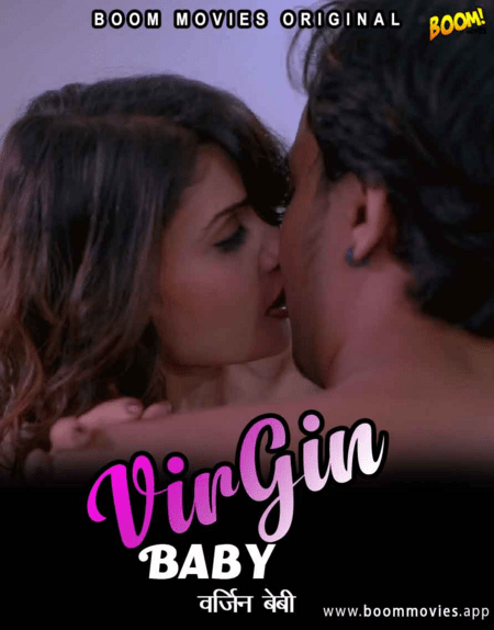 You are currently viewing Virgin Baby 2021 BoomMovies Originals Hindi Hot Short Film 720p HDRip 150MB Download & Watch Online