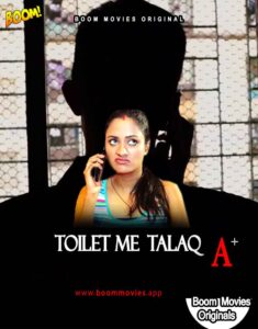 Read more about the article Toilet Mein Talaq 2021 BoomMovies Originals Hindi Hot Short Film 720p HDRip 100MB Download & Watch Online