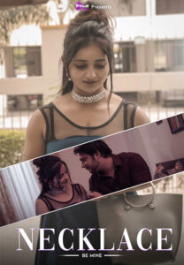 Read more about the article Necklace 2021 Primeshots Hindi Hot Short Film 720p HDRip 100MB Download & Watch Online