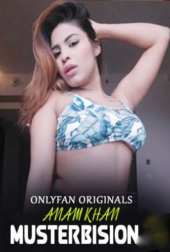 You are currently viewing Anam Khan Musterbision 2021 Anam Khan OnlyFans Hot Video 720p HDRip 100MB Download & Watch Online