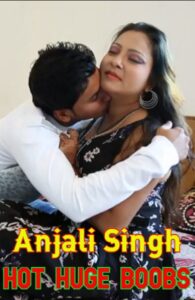 Read more about the article Anjali Homemade Romance 2021 Desi Originals Hindi Hot Short Film 720p HDRip 100MB Download & Watch Online