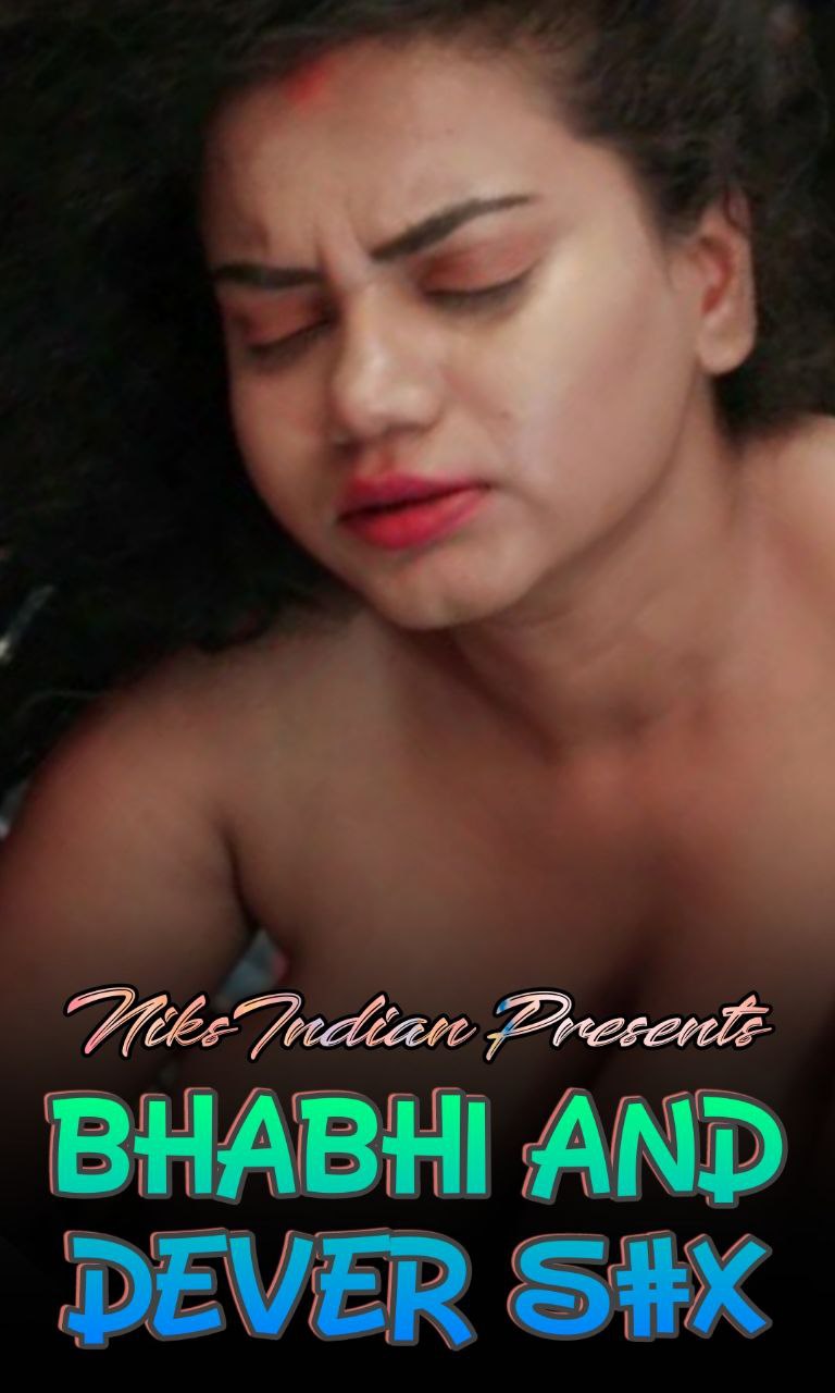 You are currently viewing Bhabhi And Dever Sex 2021 NiksIndian Hindi Hot Short Film 720p HDRip 250MB Download & Watch Online