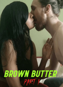 Read more about the article Brown Butter Part 1 2021 OnlyFans Hindi Hot Short Film 720p HDRip 150MB Download & Watch Online