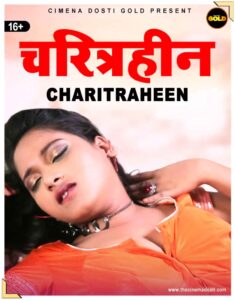 Read more about the article Charitraheen 2021 CinemaDosti Originals Hindi Hot Short Film 720p HDRip 150MB Download & Watch Online
