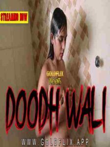 Read more about the article Doodhwali 2021 GoldFlix Hindi S01E01 Hot Web Series 720p HDRip 100MB Download & Watch Online