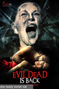Read more about the article Evil Dead Is Back 2021 Cherryflix Hindi Hot Short Film 720p HDRip 550MB Download & Watch Online