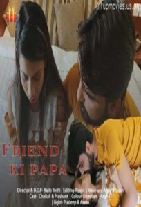 Read more about the article Friend Ki Papa 2021 11UpMovies Hindi Hot Short Film 720p HDRip 200MB Download & Watch Online