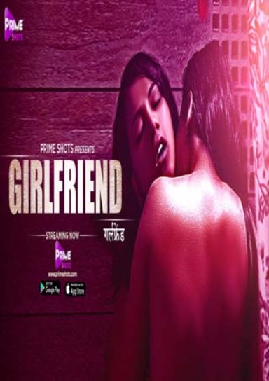 You are currently viewing Girlfriend 2021 PrimeShots Hindi S01E01 Hot Web Series 720p HDRip 100MB  Download & Watch Online