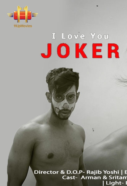 You are currently viewing I Love You Joker 2021 11UpMovies Hindi Hot Short Film 720p HDRip 200MB Download & Watch Online