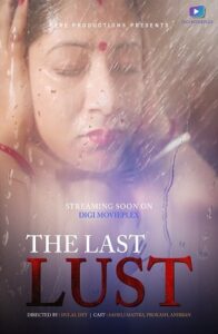 Read more about the article The Last Lust 2021 DigimoviePlex Bengali Hot Short Film 720p HDRip 200MB Download & Watch Online