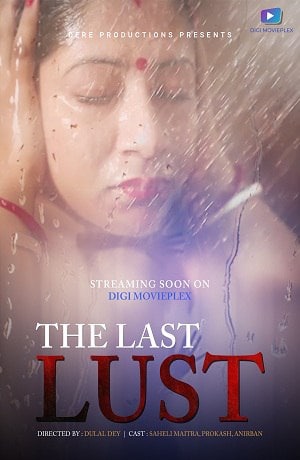 You are currently viewing The Last Lust 2021 DigimoviePlex Bengali Hot Short Film 720p HDRip 200MB Download & Watch Online