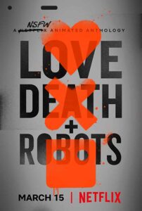Read more about the article Love Death and Robots 2019 S01 Complete NF Hot Series Dual Audio Hindi+English ESubs 480p HDRip 600MB Download & Watch Online