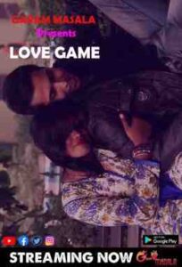 Read more about the article Love Game 2021 Garam Masala Originals Hindi Hot Short Film 720p HDRip 110MB Download & Watch Online