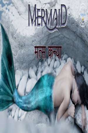 You are currently viewing Matskanya (Mermaid) 2021 Nuefliks Hindi S01E01 Hot Web Series 720p HDRip 200MB Download & Watch Online