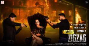 Read more about the article Mission Zigzag Part 1 2021 ZoopTv Hindi Hot Short Film 720p HDRip 100MB Download & Watch Online
