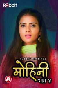 Read more about the article Mohini 2021 RabbitMovies Hindi S04E02 Hot Web Series 720p HDRip 150MB Download & Watch Online