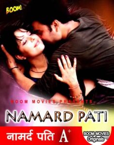 Read more about the article Namard Pati 2021 BoomMovies Originals Hindi Hot Short Film 720p HDRip 150MB Download & Watch Online