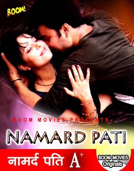 You are currently viewing Namard Pati 2021 BoomMovies Originals Hindi Hot Short Film 720p HDRip 150MB Download & Watch Online