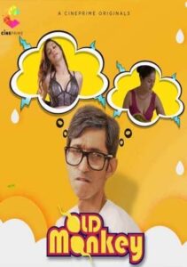 Read more about the article Old Monkey 2021 Cineprime Hindi Hot Short Film 720p HDRip 150MB Download & Watch Online