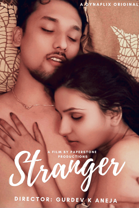 You are currently viewing Stranger 2021 DynaFlix Originals Hindi Hot Short Film 720p  HDRip 100MB Download & Watch Online