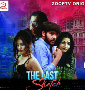 Read more about the article The Last Sketch 2021 Hindi S01 Complete Hot Web Series 720p HDRip 400MB Download & Watch Online