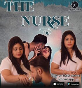 Read more about the article The Nurse 2021 Rajsi Verma App Hindi S01E01 Hot Web Series 720p HDRip 150MB Download & Watch Online