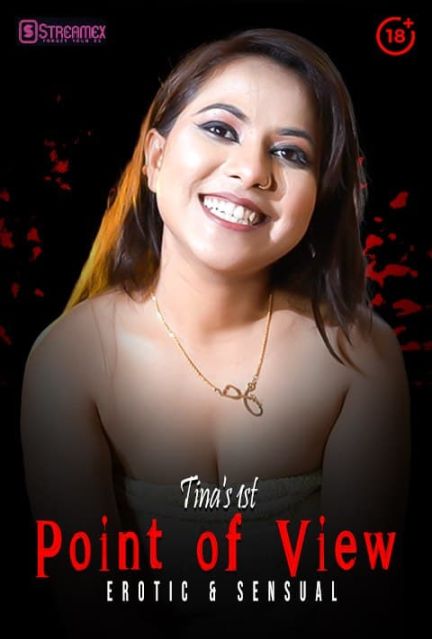 You are currently viewing Tinas 1st Point of View 2021 StreamEx Hindi Hot Short Film 720p HDRip 150MB Download & Watch Online