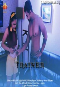 Read more about the article Trainer 2021 11UpMovies Hindi Hot Short Film 720p HDRip 250MB Download & Watch Online