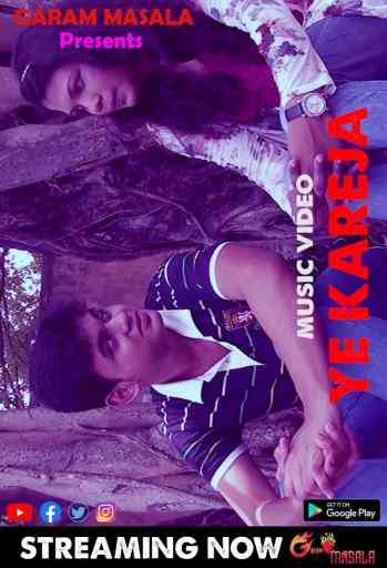 You are currently viewing Ye Kareja 2021 Garam Masala Originals Hindi Hot Short Film 1080p HDRip 60MB Download & Watch Online