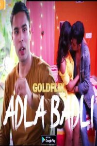 Read more about the article Adla Badli 2021 GoldFlix Hindi S01E02 Hot Web Series 720p HDRip 250MB Download & Watch Online