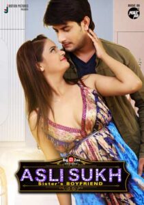 Read more about the article Asli Sukh Sister Boyfriend 2021 Hindi S01 Complete Hot Web Series 720p HDRip 200MB Download & Watch Online