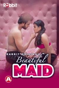 Read more about the article Beautiful Maid 2021 RabbitMovies Hindi S01E01 Hot Web Series 720p HDRip 200MB Download & Watch Online