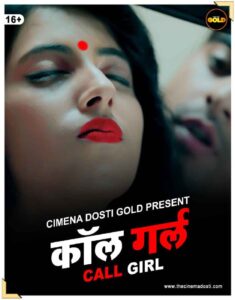 Read more about the article Call Girl 2021 CinemaDosti Originals Hindi Hot Short Film 720p HDRip 200MB Download & Watch Online