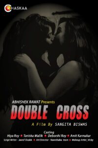 Read more about the article Double Cross 2021 oChaskaa Originals Hindi Hot Short Film 720p HDRip 200MB Download & Watch Online