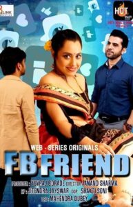 Read more about the article FB Friend 2021 HotMasti Hindi S01E01 Hot Web Series 720p HDRip 200MB Download & Watch Online