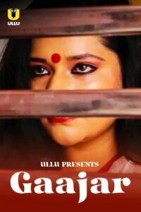 Read more about the article Gaajar 2021 Ullu Originals Hindi Hot Short Film 720p HDRip 150MB Download & Watch Online