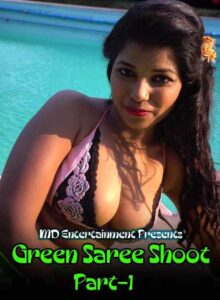 Read more about the article Green Saree Shoot Part 2 2021 MD Entertainment Originals Saree Fashion Video 720p HDRip 120MB Download & Watch Online