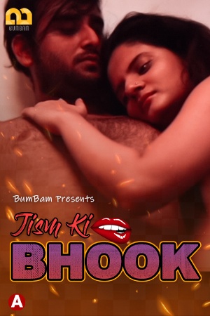 You are currently viewing Jism Ki Bhook 2021 Bumbam Hindi S01E03 Hot Web Series 720p HDRip 150MB Download & Watch Online