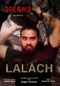 Read more about the article Lalach 2021 DreamsFilms Hindi S01E02 Hot Web Series 720p HDRip 150MB Download & Watch Online
