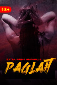 Read more about the article Paglait 2021 ExtraPrime Originals Bengali Hot Short Film 720p HDRip 100MB Download & Watch Online