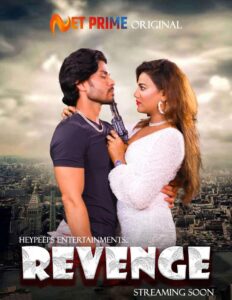 Read more about the article Revenge 2021 NetPrime Hindi S01E01 Hot Web Series 720p HDRip 150MB Download & Watch Online