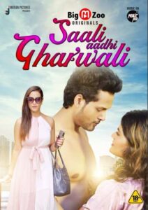 Read more about the article Saali Aadhi Gharwali 2021 Hindi S01 Complete Hot Web Series 720p HDRip 200MB Download & Watch Online