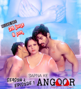 Read more about the article Sapna Ke Angoor 2021 Angoor Hindi S02E01 Hot Web Series 720p HDRip 200MB Download & Watch Online